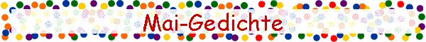Mai-Gedichte